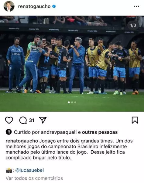 Renato usa Instagram para protestar novamente contra a arbitragem: "Desse jeito é complicado"