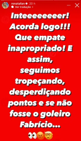 Renata Fan elogia jogador específico, mas cobra desempenho do Inter: "Acorda logo"